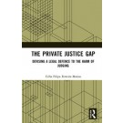 The Private Justice Gap: Devising a Legal Defence to the Harm of Judging