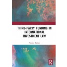 Third-Party Funding in International Investment Law