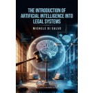 The Introduction of Artificial Intelligence into Legal Systems
