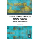 Global Conflict-Related Sexual Violence: Genocide, Impunity and Justice