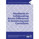 Handbook on Collaborating Across Differences in Sentencing and Corrections: Process and Outcomes