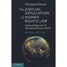 The Judicial Application of Human Rights Law: National, Regional and International Jurisprudence 2nd Edition