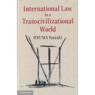 International Law in a Transcivilizational World
