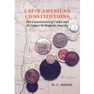 Latin American Constitutions: The Constitution of Cadiz and its Legacy