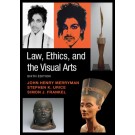 Law, Ethics, and the Visual Arts 6th ed