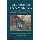 Due Process of Lawmaking: The United States, South Africa, Germany, and the European Union