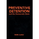 Preventive Detention and the Democratic State