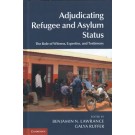 Adjudicating Refugee and Asylum Status: The Role of Witness, Expertise, and Testimony