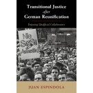 Transitional Justice and Respect After German Reunification: Exposing Unofficial Collaborators