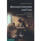 Between Interests and Law: The Politics of Transnational Commercial Disputes
