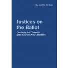 Justices on the Ballot: Continuity and Change in State Supreme Court Elections