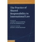 The Practice of Shared Responsibility in International Law