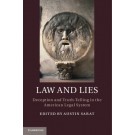 Law and Lies: Deception and Truth-Telling in the American Legal System
