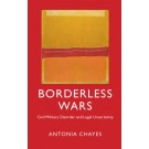 Borderless Wars: Civil Military Disorder and Legal Uncertainty