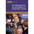 The Affordable Care Act and Medicare in Comparative Context