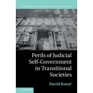 Perils of Judicial Self-Government in Transitional Societies: The Least Accountable Branch