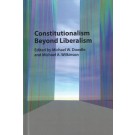 Constitutionalism Beyond Liberalism