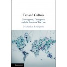 Tax and Culture: Convergence, Divergence, and the Future of Tax Law