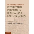 Cambridge Handbook of Intellectual Property in Central and Eastern Europe