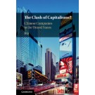 The Clash of Capitalisms: Chinese Investors in the United States