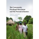 The Community Paralegal Movement and the Pursuit of Justice