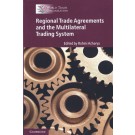 Regional Trade Agreements and the Multilateral Trading System