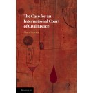 The Case for an International Court of Civil Justice