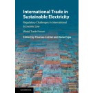 International Trade in Sustainable Electricity: Regulatory Challenges in International Economic Law