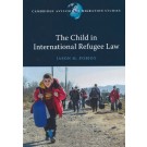 The Child in International Refugee Law