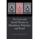Tax Law and Social Norms in Mandatory Palestine and Israel