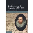 The Reinvention of Magna Carta 1216-1616