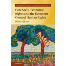 Core Socio-Economic Rights Protection and the European Court of Human Rights