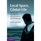 Local Space, Global Life: The Everyday Operation of International Law and Development