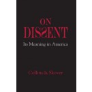 On Dissent: Its Meaning in America