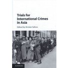 Trials for International Crimes in Asia