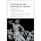 The End of the Eurocrats' Dream: Adjusting to European Diversity