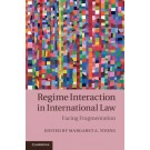 Regime Interaction in International Law: Facing Fragmentation