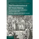 The Transformation of EU Treaty Making: The Rise of Parliaments, Referendums and Courts since 1950