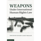 Weapons Under International Human Rights Law