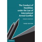The Conduct of Hostilities Under the Law of International Armed Conflict 3rd Edition
