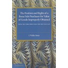 The Position and Rights of a Bona Fide Purchaser for Value of Goods Improperly Obtained