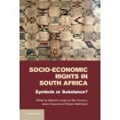 Socio-Economic Rights in South Africa: Symbols or Substance?