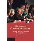 Diplomatic Counterinsurgency: Lessons from Bosnia and Herzegovina