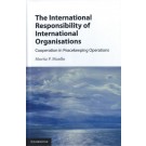The International Responsibility of International Organisations: Cooperation in Peacekeeping Operations