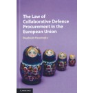 The Law of Collaborative Defence Procurement in the European Union