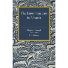 The Unwritten Law in Albania Reissue