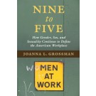 Nine to Five: How Gender, Sex, and Sexuality Continue to Define the American Workplace