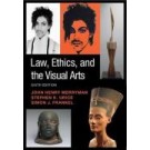 Law, Ethics, and the Visual Arts 6th Edition