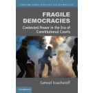 Fragile Democracies: Contested Power in the Era of Constitutional Courts