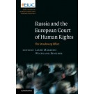 Russia and the European Court of Human Rights: The Strasbourg Effect